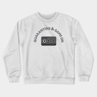 Quarantine & Game On Joystick Crewneck Sweatshirt